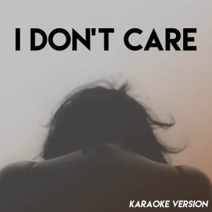 收聽Vibe2Vibe的I Don't Care (Karaoke Version)歌詞歌曲
