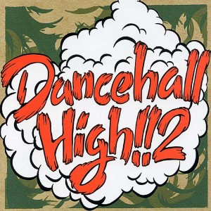 Album Dancehall High 2 from 日韩群星