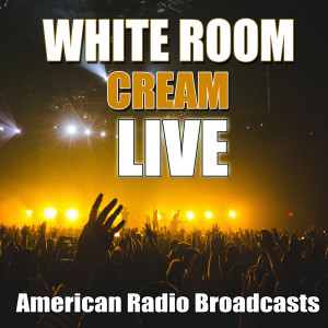 收聽Cream的White room (Live)歌詞歌曲