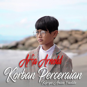 Listen to Korban Perceraian song with lyrics from Arfa Arnold