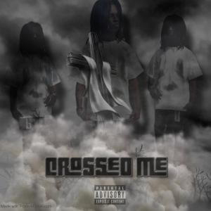 XLNER的專輯Crossed me (Explicit)