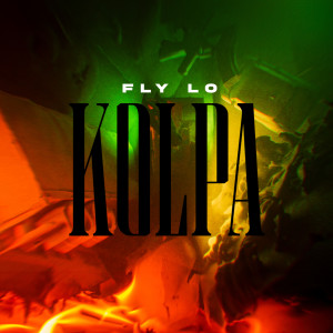 Fly Lo的專輯Kolpa (Explicit)