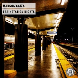 收听Marcos Caixa的Trainstation Nights歌词歌曲