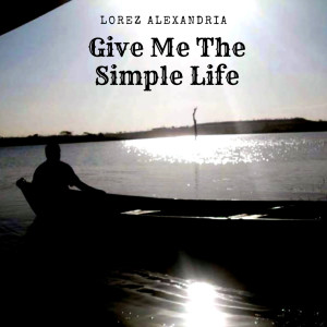 Lorez Alexandria的專輯Give Me The Simple Life