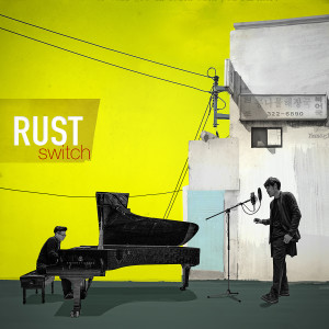 อัลบัม Switch ศิลปิน RUST