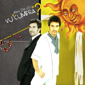 ดาวน์โหลดและฟังเพลง Vù Cumprà พร้อมเนื้อเพลงจาก Alex De Vito