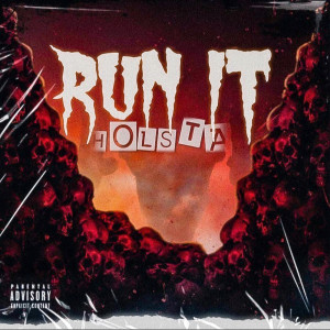 收聽Holsta的Run It (Explicit)歌詞歌曲