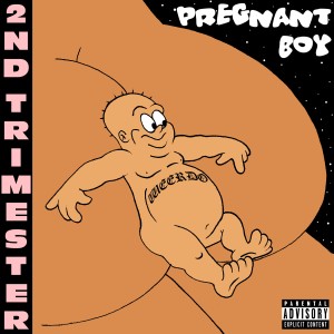 Pregnant Boy的專輯2nd Trimester - EP (Explicit)