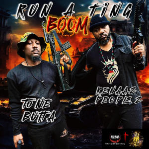 收聽Renaaz Peoplez的RUN A TING BOOM (feat. TONE BUTTA)歌詞歌曲