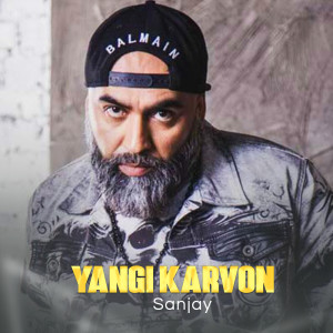 Dengarkan lagu Yangi karvon nyanyian Sanjay dengan lirik