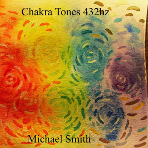 Dengarkan Chakra Tones 432hz 7th Chakra lagu dari Michael Smith dengan lirik