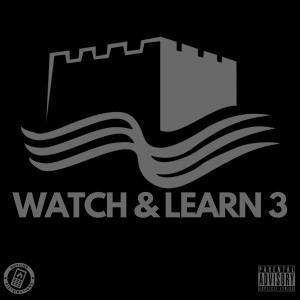 อัลบัม Watch & Learn 3 (Explicit) ศิลปิน Cadell