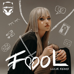 Fool (Lucir Remix)