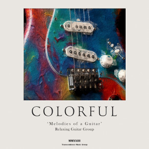 Soft Guitar Music的專輯Colorful Melodies of a Guitar