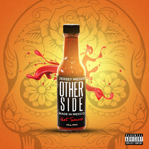 收听Jersey Meddi的Other Side (Explicit)歌词歌曲