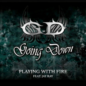 Album Playing With Fire from Going Down