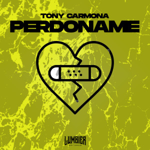 Dengarkan lagu Perdóname nyanyian Tony Carmona dengan lirik