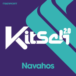 ดาวน์โหลดและฟังเพลง Navahos พร้อมเนื้อเพลงจาก KitSch 2.0