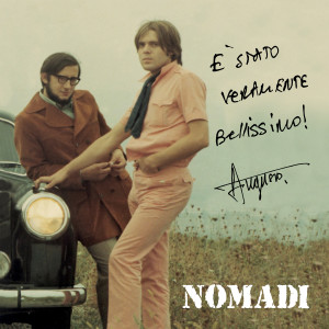 Nomadi的專輯È stato veramente bellissimo!