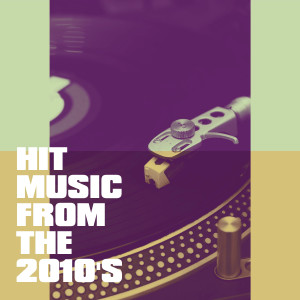 อัลบัม Hit Music from the 2010's ศิลปิน Chart Hits 2012