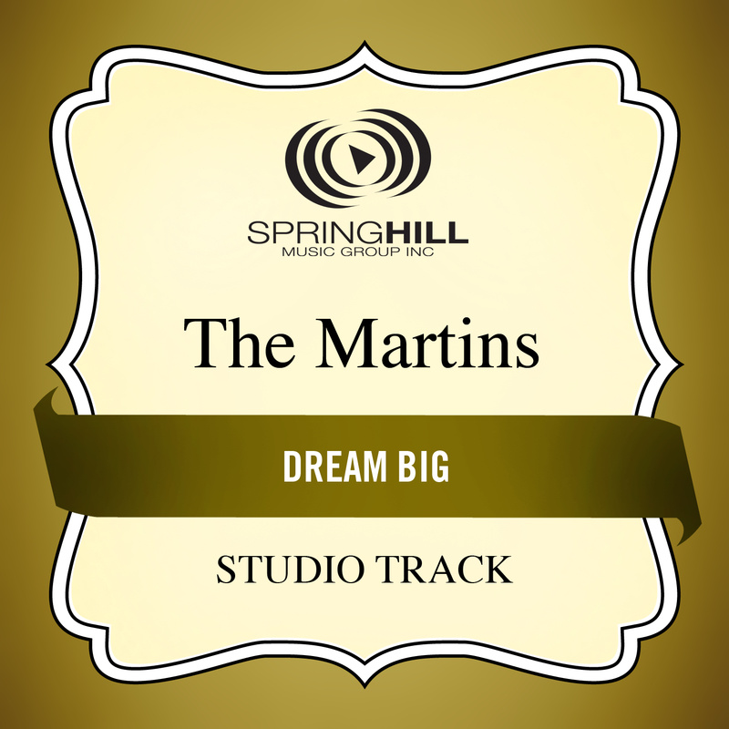 Dream Big (Medium Key Performance Track With Background Vocals)