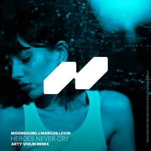 Album Heroes Never Cry (Arty Violin Remix) from MoonSound