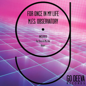 Listen to For Once in My Life song with lyrics from M.F.S: Observatory