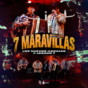 Los Nuevos Ilegales的專輯7 Maravillas (En Vivo)