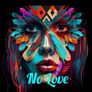 อัลบัม No Love (feat. ILL Professore) [Explicit] ศิลปิน AWAXX El Mas Real