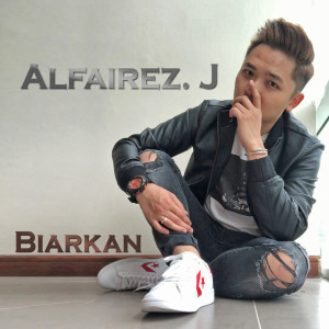Listen to Biarkan song with lyrics from Alfairez J