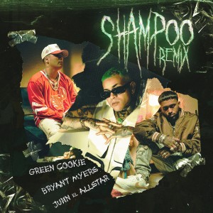 ดาวน์โหลดและฟังเพลง Shampoo Remix (Explicit) พร้อมเนื้อเพลงจาก Green Cookie