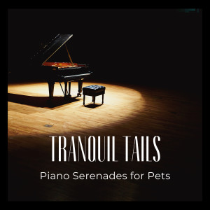 Tranquil Tails: Piano Serenades for Pets