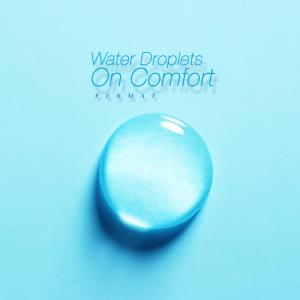Water Droplets On Comfort