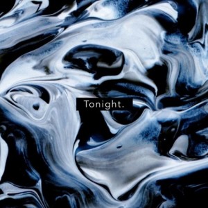ดาวน์โหลดและฟังเพลง T O N I G H T พร้อมเนื้อเพลงจาก Tyzo Bloom