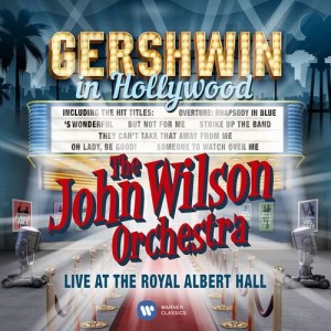 John Wilson Orchestra的專輯Gershwin in Hollywood (Live)