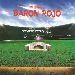 Baron Rojo的專輯Siempre Estais Alli (Live)