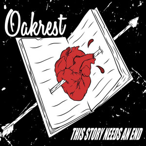 收聽Oakrest的This Story Needs an End歌詞歌曲
