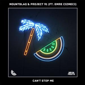 Can't Stop Me (feat. Emre Cizmeci)