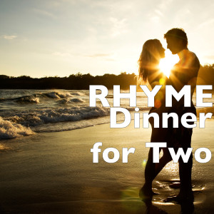 Listen to Dinner for Two song with lyrics from Rhyme