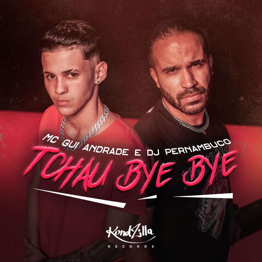 Tchau, Bye Bye (Explicit)