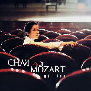 Album Chat Với Mozart 1 oleh My Linh