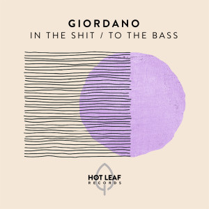 Album In The **** / To The Bass (Explicit) from Giordano