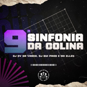 DJ DV DA VASCO的專輯9ª Sinfonia da Colina (Explicit)