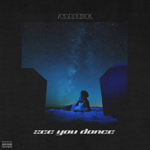 อัลบัม See You Dance (Explicit) ศิลปิน MUCK