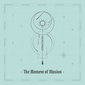 Album The Moment of Illusion from UP10TION