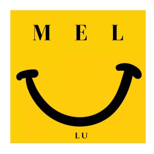ดาวน์โหลดและฟังเพลง Mel พร้อมเนื้อเพลงจาก LU