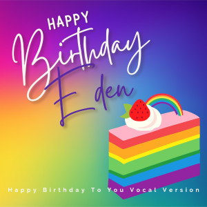 Happy Birthday Group的專輯Happy Birthday Eden