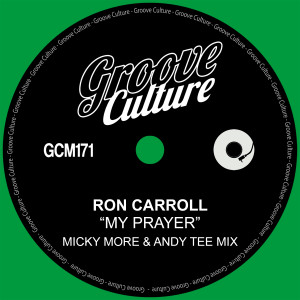 Album My Prayer (Micky More & Andy Tee Mixes) oleh Ron Carroll