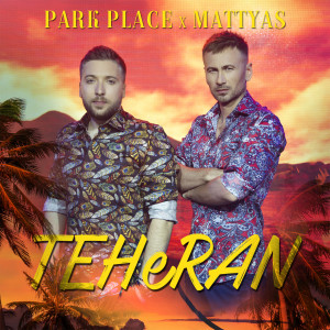 Dengarkan Teheran lagu dari Park Place dengan lirik