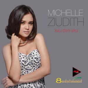 收聽Michelle Ziudith的Tentang Kau Dan Aku歌詞歌曲